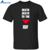 Hassan Mafi Death Death To The Idf Shirt