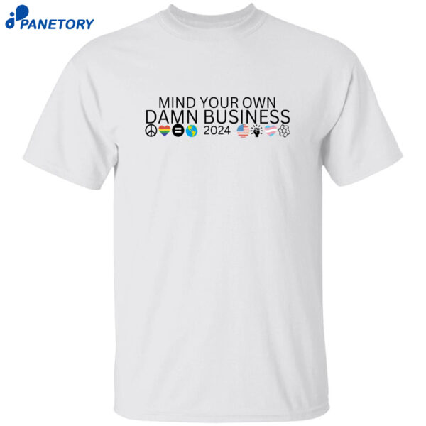 Women’s Mind Your Own DAMN BUSINESS Shirt