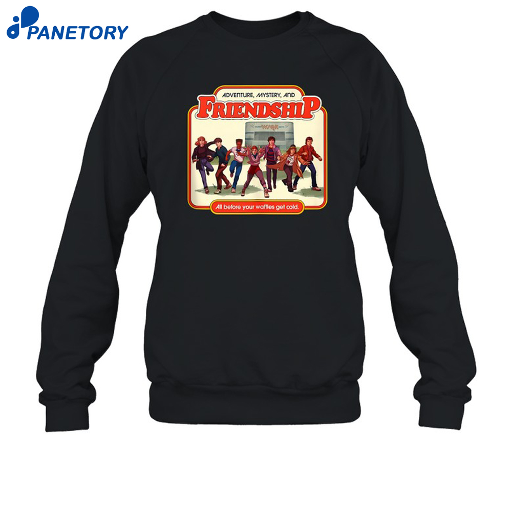 Adventure Mystery And Friendship All Before Your Waffles Get Cold Stranger Things Shirt 6 Adventure Mystery And Friendship All Before Your Waffles Get Cold Stranger Things Shirt 3