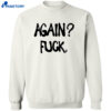 Alison Wonderland Again Fuck Shirt 4 Alison-Wonderland-Again-Fuck-Shirt-3-1-1.Jpg