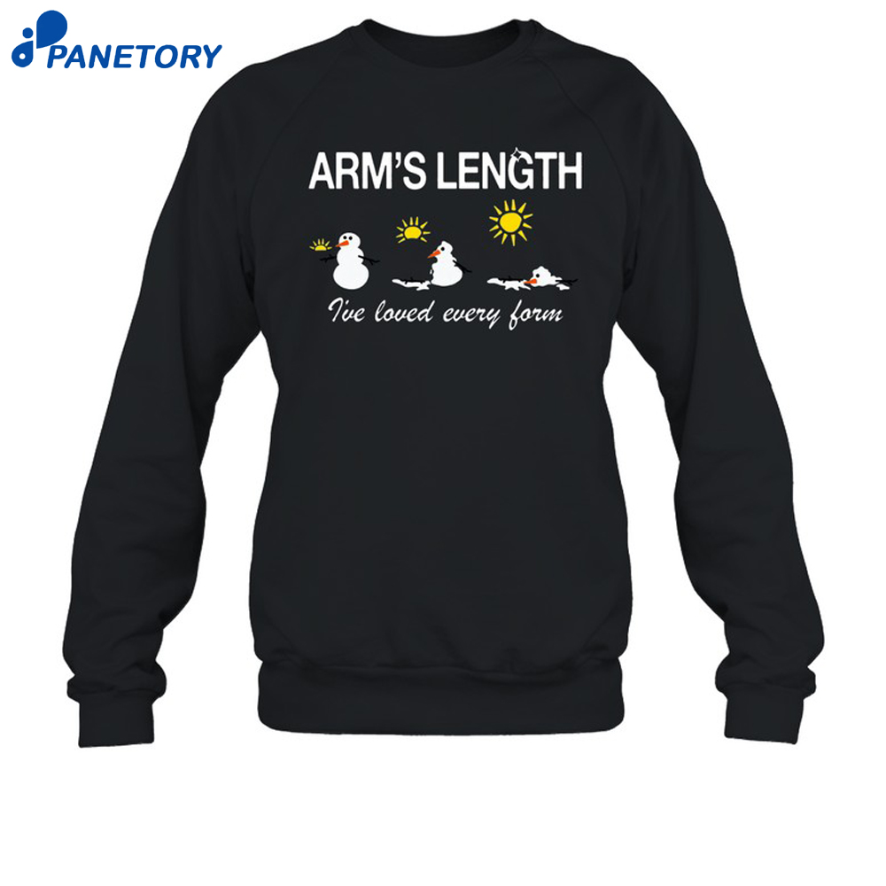 Arm'S Length I'Ve Loved Every Form Shirt 6 Arm'S Length I'Ve Loved Every Form Shirt 2