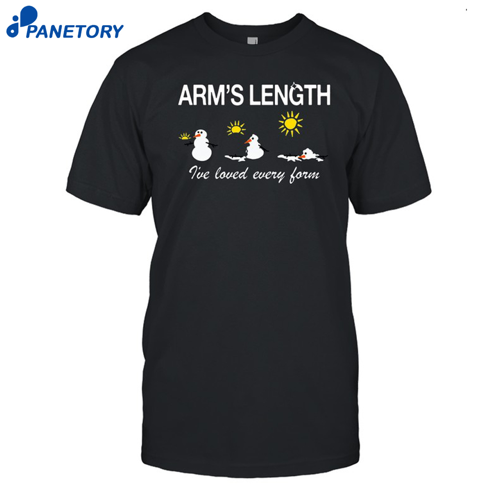 Arm'S Length I'Ve Loved Every Form Shirt 8 Arm'S Length I'Ve Loved Every Form Shirt