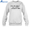 Austa Clausen Ask Me About My Local Lesbian Bar Shirt 2