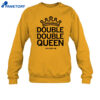 Ava Heiden Double Double Queen Shirt 4 Ava Heiden Double Double Queen Shirt 1