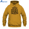 Ava Heiden Double Double Queen Shirt 5 Ava Heiden Double Double Queen Shirt 2