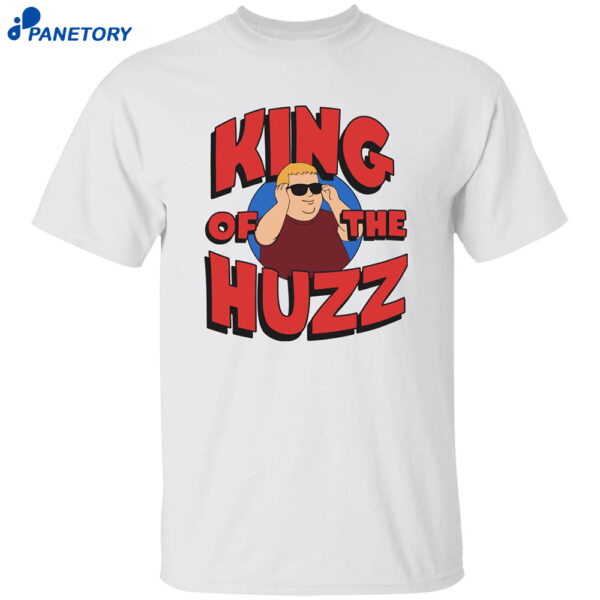 Bobby Rizz King Of The Huzz Shirt