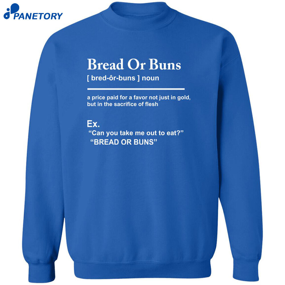 Bread Or Buns Definition Shirt Bread Or Buns Definition Shirt