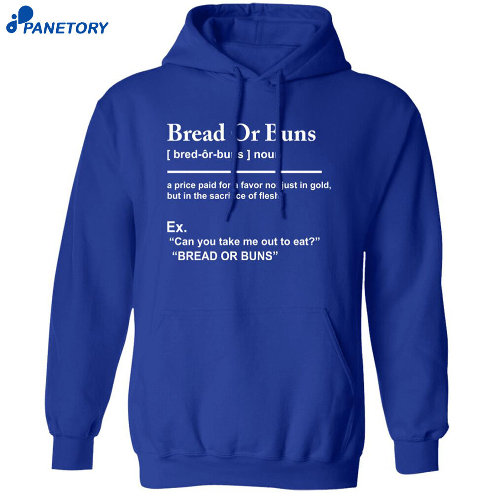 Bread Or Buns Definition Shirt Bread Or Buns Definition Shirt