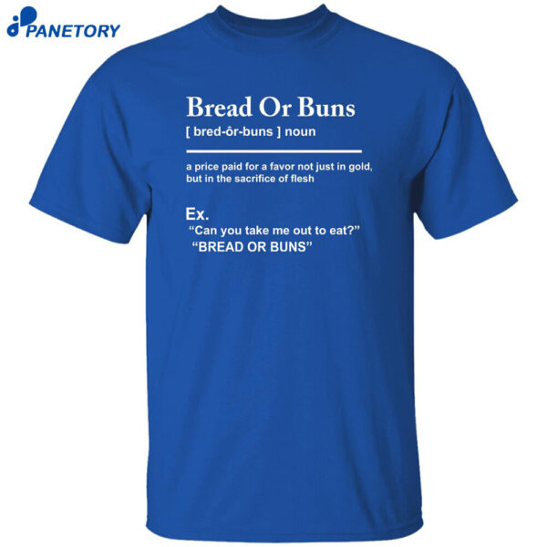 Bread Or Buns Definition Shirt