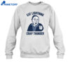 Eat Lightning Crap Thunder Shirt 3