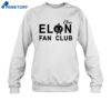 Elon Musk Elon Fan Club Shirt 3