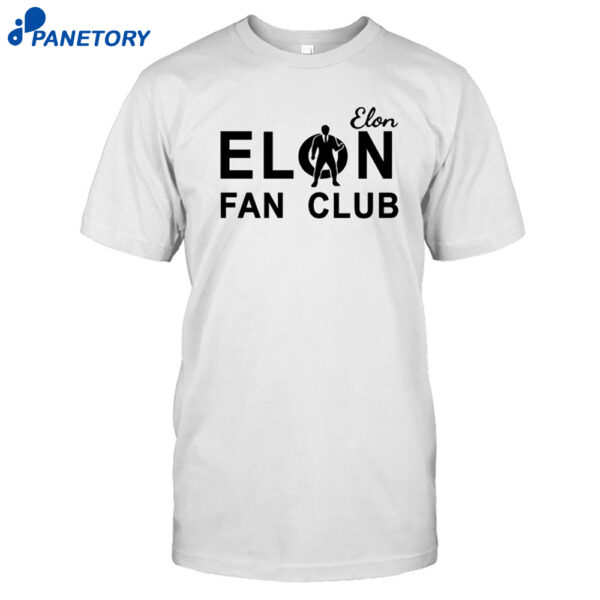 Elon Musk Elon Fan Club Shirt