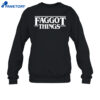 Faggot Things Shirt 4 Faggot Things Shirt 3