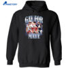Gay For Maye Shirt 5 Gay For Maye Shirt 2