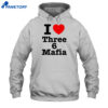 I Love Three 6 Mafia Shirt 5 I Love Three 6 Mafia Shirt 3