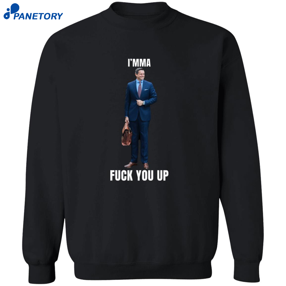 I’mma Fuck You Up Aidan Kearney Shirt 6 I’mma Fuck You Up Aidan Kearney Shirt 2