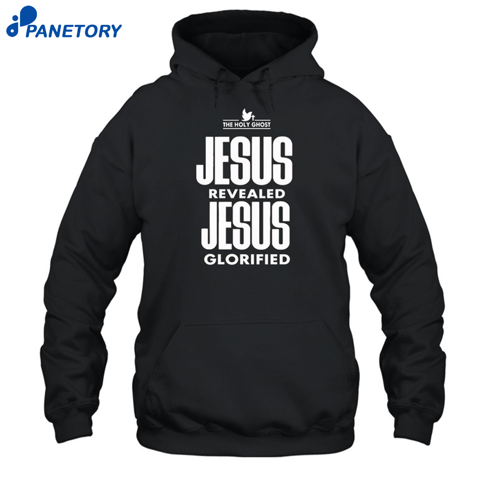 Jesus Revealed Jesus Glorified Shirt 7 Jesus Revealed Jesus Glorified Shirt 2