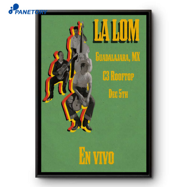 La Lom Mexico 12 5 2025 Poster