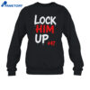 Lock Him Up #47 Shirt 4 Lock Him Up #47 Shirt 3