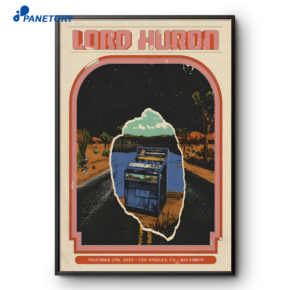 Lord Huron Kia Forum Nov 2 2025 Poster 2 Lord Huron Kia Forum Nov 2 2025 Poster
