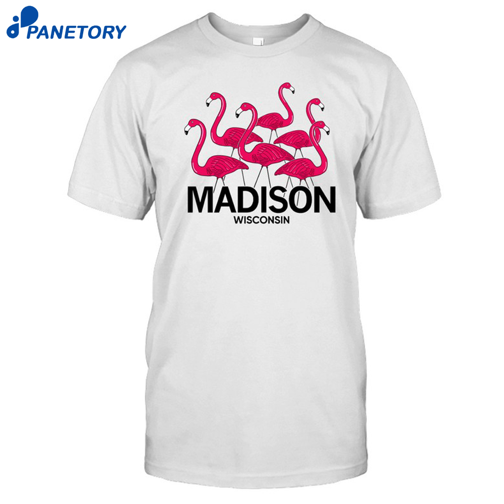 Madison Wisconin Flamingos Shirt 8 Madison Wisconin Flamingos Shirt