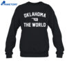 Oklahoma Vs The World Shirt 4 Oklahoma Vs The World Shirt 3