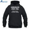 Reed Timmer Wearing Chicken Pot Pie Three Of My Favorite Things Shirt 5 Reed Timmer Wearing Chicken Pot Pie Three Of My Favorite Things Shirt 2