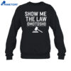Show Me The Law Omotosho Shirt 4 Show Me The Law Omotosho Shirt 1