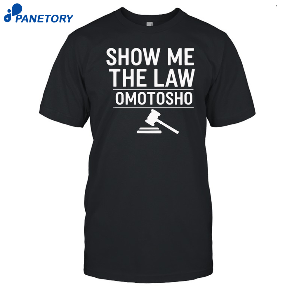 Show Me The Law Omotosho Shirt 8 Show Me The Law Omotosho Shirt