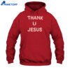 Thank U Jesus Holiday Shirt 2