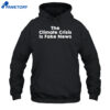 The Climate Crisis Is Fake News Shirt 5 The Climate Crisis Is Fake News Shirt 2
