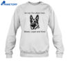 The Littlest Hobo Brave Loyal And Kind Shirt 4 The Littlest Hobo Brave Loyal And Kind Shirt 1