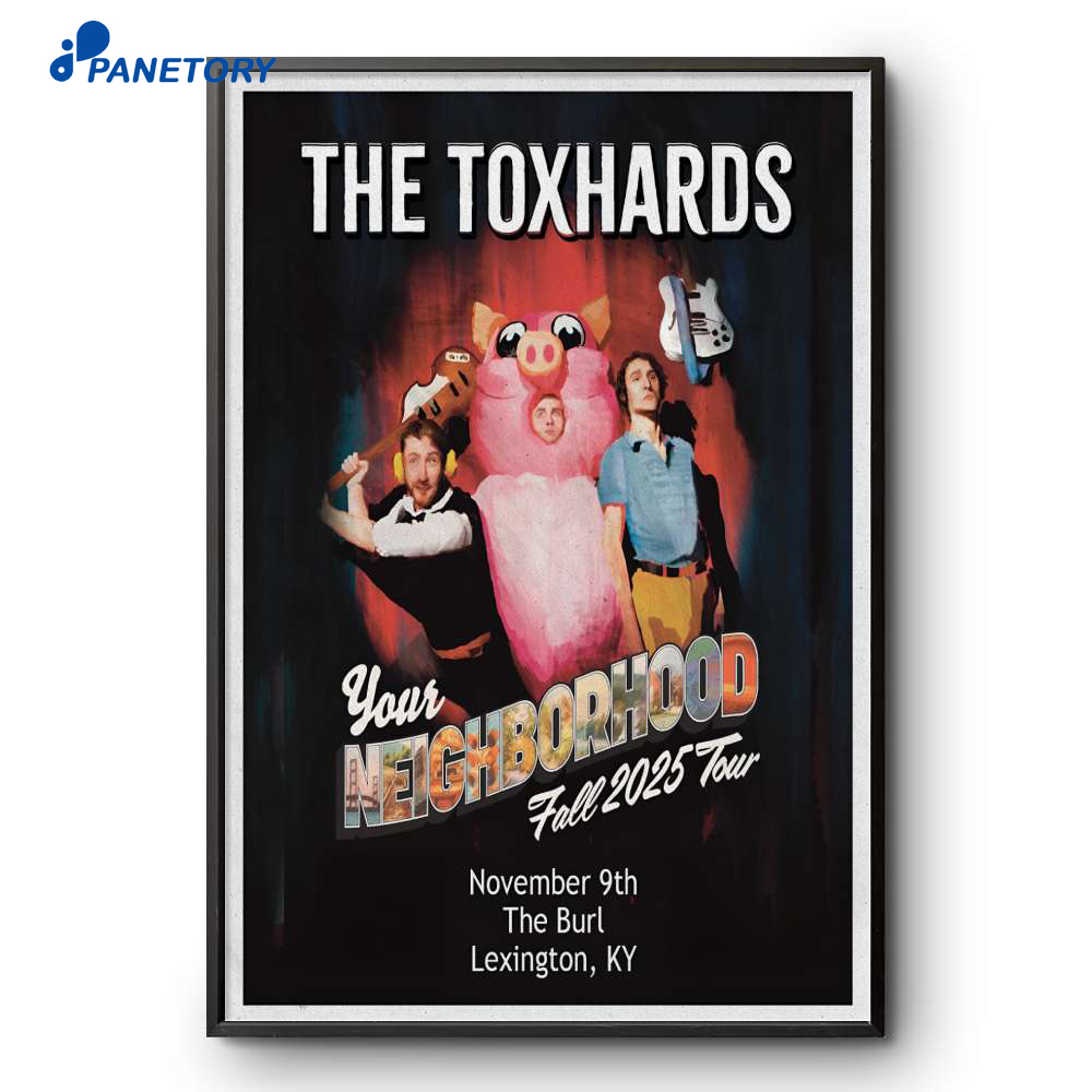 The Toxhards Lexington Ky November 9 2025 Poster 2 The Toxhards Lexington Ky November 9 2025 Poster