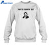 They'Re Chimpin' Out Shirt 4 They'Re Chimpin' Out Shirt 3