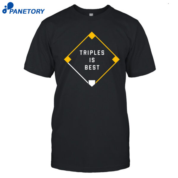 Triples Is Best Shirt