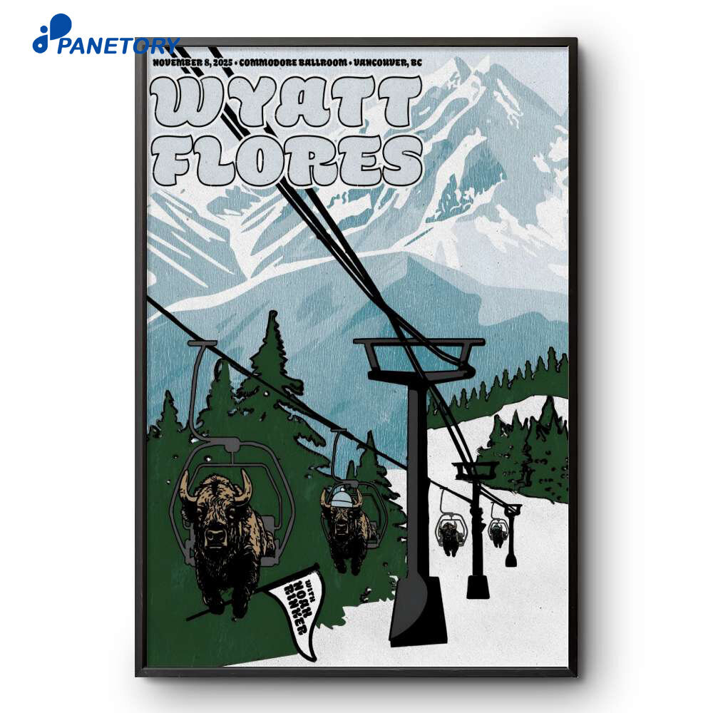 Wyatt Flores Tour Vancouver Bc Nov 8 2025 Poster 2 Wyatt-Flores-Tour-Vancouver-Bc-Nov-8-2025-Poster-1.Jpg