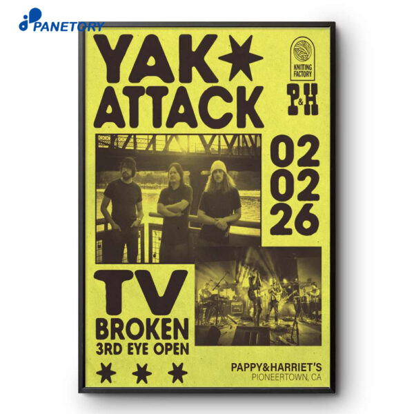 Yak Attack Pappy And Harriet's Pioneertown CA Feb 2 2026 Poster