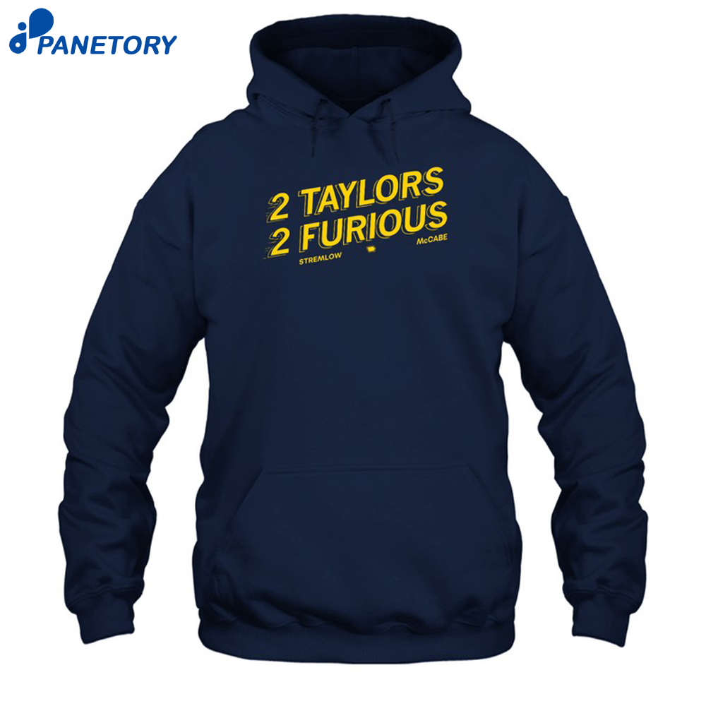 2 Taylors 2 Furious Shirt 7 2 Taylors 2 Furious Shirt 1