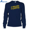 2 Taylors 2 Furious Shirt 4 2 Taylors 2 Furious Shirt 2