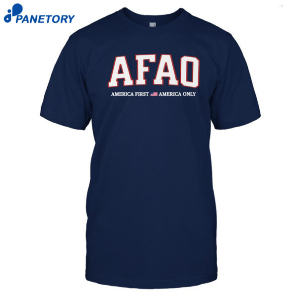 Afao Comfort Colors America First America Only Shirt