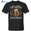 All I Want For Christmas Is Sophie Cunningham Shirt