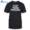 Anthony Constantino Stop Trans Propaganda Shirt