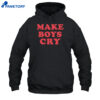 Athenakami Make Boys Cry Shirt 5 Athenakami Make Boys Cry Shirt 1