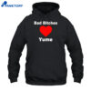 Bad Bitches Love Yume Shirt 5 Bad Bitches Love Yume Shirt 1