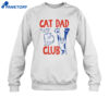 Cat Dad Club Shirt 4 Cat Dad Club Shirt 2