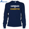 Catholics Vs Committee Shirt 4 Catholics Vs Committee Shirt 2