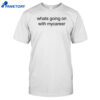 Charlie Wearing Whats Going On With Mycareer Shirt