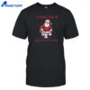 Cookies Only Santa Toilet Lactose Intolerant Christmas Shirt