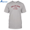 Dallas Diva Club Est 2002 Shirt 5 Dallas Diva Club Est 2002 Shirt 1