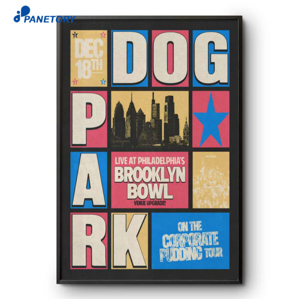 Dogpark The Foundry Philadelphia PA Dec 18 2025 Poster